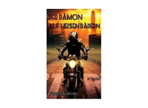 9783745081435 - Der Dämon auf heißen Rädern - Johanna Adrian Kartoniert (TB)