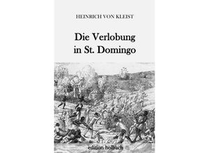 9783745082074 - Die Verlobung in St Domingo - Heinrich von Kleist Kartoniert (TB)