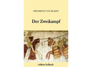 9783745082463 - Der Zweikampf - Heinrich von Kleist Kartoniert (TB)