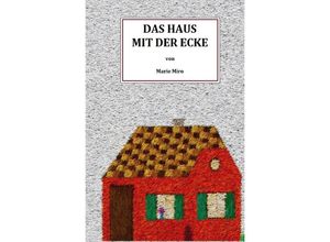 9783745083859 - Das Haus mit der Ecke - Marie Miro Kartoniert (TB)