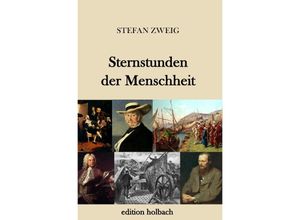 9783745083866 - Sternstunden der Menschheit - Stefan Zweig Kartoniert (TB)