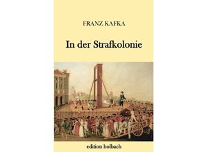 9783745084474 - In der Strafkolonie - Franz Kafka Kartoniert (TB)