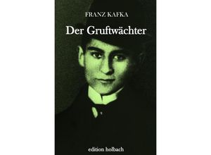 9783745085945 - Der Gruftwächter - Franz Kafka Kartoniert (TB)