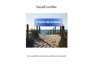 9783745086447 - 13 Austern sind ein Dutzend - Harald Lembke Kartoniert (TB)