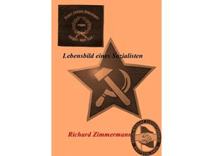 9783745086669 - Lebensbild eines Sozialisten - Richard Zimmermann - Bernd Zimmermann Kartoniert (TB)