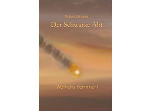 9783745087338 - Wathans Hammer   Der Schwarze Abt - Roland Enders Kartoniert (TB)