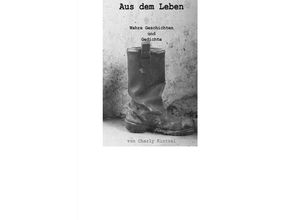 9783745087444 - Aus dem Leben - Karl Kintzel Kartoniert (TB)