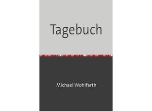 9783745087765 - Auf dem Weg Glauben und Erkennen Predigen auf dem Markt Tagebuch   Tagebuch - Michael Wohlfarth Kartoniert (TB)