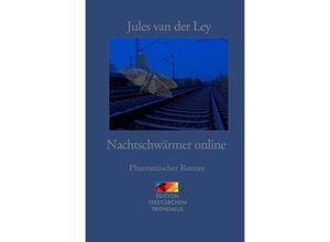 9783745088090 - Nachtschwärmer online - Jules van der Ley Kartoniert (TB)