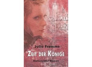 9783745088120 - Zeit der Könige - Julia Fromme Kartoniert (TB)