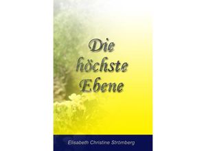 9783745088137 - Die höchste Ebene - Elisabeth Christine Strömberg Kartoniert (TB)