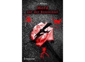 9783745090659 - Mord auf der Roseninsel - Ilona Hoffmann Kartoniert (TB)