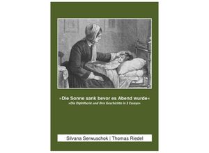 9783745092387 - Die Sonne sank bevor es Abend wurde - Thomas Riedel Silvana Servuschok Kartoniert (TB)