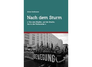 9783745093551 - Deutschland deine Nazis   Nach dem Sturm - Sören Kohlhuber Kartoniert (TB)