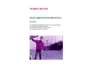 9783745096118 - SEEFAHRTSGESCHICHTEN - Marius Bunge Kartoniert (TB)