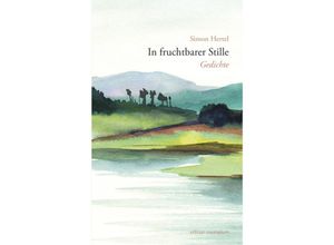 9783745511550 - Edition Exemplum   In fruchtbarer Stille - Simon Hertel Kartoniert (TB)