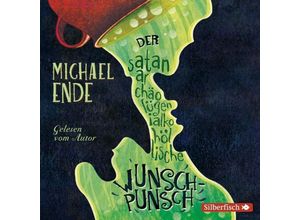 9783745601251 - Der satanarchäolügenialkohöllische Wunschpunsch - Die Autorenlesung 3 Audio-CD - Michael Ende (Hörbuch)