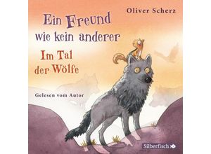 9783745601442 - Ein Freund wie kein anderer - 2 - Im Tal der Wölfe - Oliver Scherz (Hörbuch)