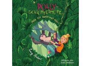 9783745601572 - Polly Schlottermotz - 1 - Hier ist doch was faul! - Lucy Astner (Hörbuch)