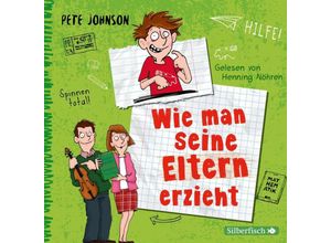 9783745602517 - Eltern - 1 - Wie man seine Eltern erzieht - Pete Johnson (Hörbuch)