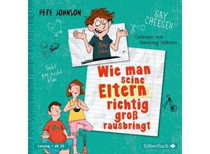 9783745602562 - Eltern - 6 - Wie man seine Eltern richtig groß rausbringt - Pete Johnson (Hörbuch)