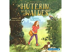 9783745602739 - Hüterin des Waldes - 1 - Hannas Geheimnis - Mona Larch (Hörbuch)