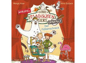 9783745603385 - Die Schule der magischen Tiere ermittelt - Hörspiele 4 Der Flötenschreck - Margit Auer (Hörbuch)