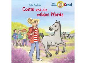 9783745604627 - Meine Freundin Conni - ab 6 - Conni und die wilden Pferde1 Audio-CD - Julia Boehme (Hörbuch)