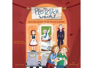 9783745604757 - Plötzlich wach! - 1 - Mit der Queen ne Kutsche kapern - Maja Von Vogel (Hörbuch)