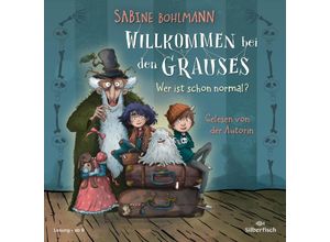 9783745604894 - Willkommen bei den Grauses - Wer ist schon normal?2 Audio-CD - Sabine Bohlmann (Hörbuch)