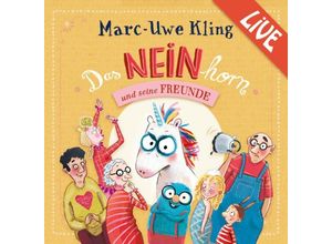 9783745605112 - Das NEINhorn und seine Freunde - Marc-Uwe Kling liest live3 Audio-CD - Marc-Uwe Kling (Hörbuch)