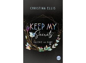 9783745703689 - Keep my Secrets   Ambrose Brothers Bd3 - Christina Ellis Kartoniert (TB)