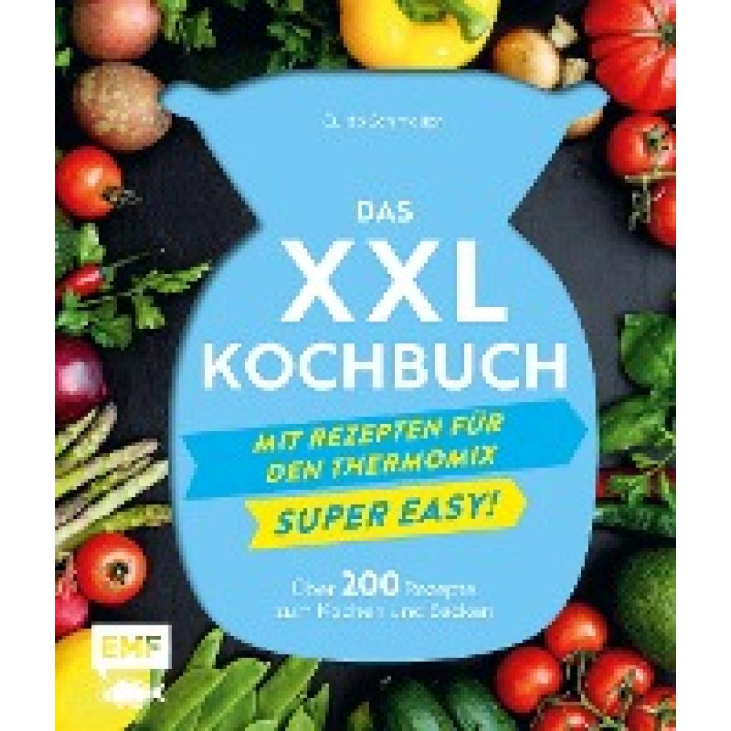 9783745902341 - Schmelich Guido Das XXL-Kochbuch mit Rezepten für den Thermomix - Supereasy