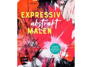 9783745912876 - Expressiv abstrakt malen - Anke Ryba Gebunden