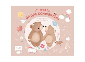 9783745915464 - Erinnerungsalbum für Geschwister Ich werde große Schwester! Gebunden