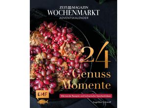 9783745916713 - Adventskalender ZEIT magazin Wochenmarkt 24 Genussmomente - Angelika Schwaff Gebunden