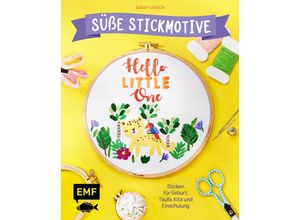 9783745917499 - Hello Little One - Süße Stickmotive - Sarah Ulrich Kartoniert (TB)