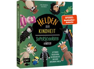 9783745918038 - Helden der Kindheit - Das Häkelbuch der Superschurken - Linda Urbanneck Inga Borges Gebunden