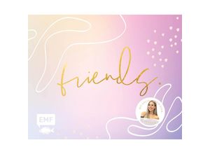 9783745918571 - Friends - Das Freundebuch für dich und deine Besties - von Cali Kessy - Cali Kessy Gebunden