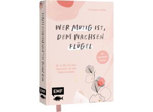 9783745918687 - Wer mutig ist dem wachsen Flügel - Christine Lüdtke Gebunden