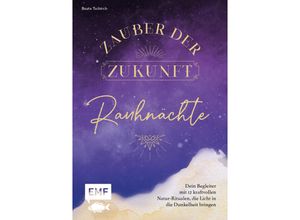 9783745918878 - Rauhnächte - Zauber der Zukunft - Beate Tschirch Gebunden