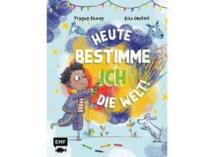 9783745918885 - Heute bestimme ich die Welt! - Trygve Skaug Gebunden