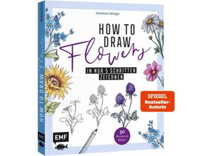 9783745920871 - How to Draw Flowers - Anastasia Sälinger Kartoniert (TB)