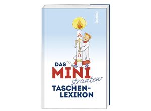 9783746263700 - Das Ministranten-Taschenlexikon Kartoniert (TB)