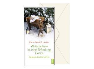 9783746264431 - Weihnachten ist eine Erfindung Gottes - Rainer Maria Schießler Kartoniert (TB)