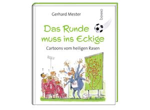 9783746265186 - Das Runde muss ins Eckige - Gerhard Mester Gebunden