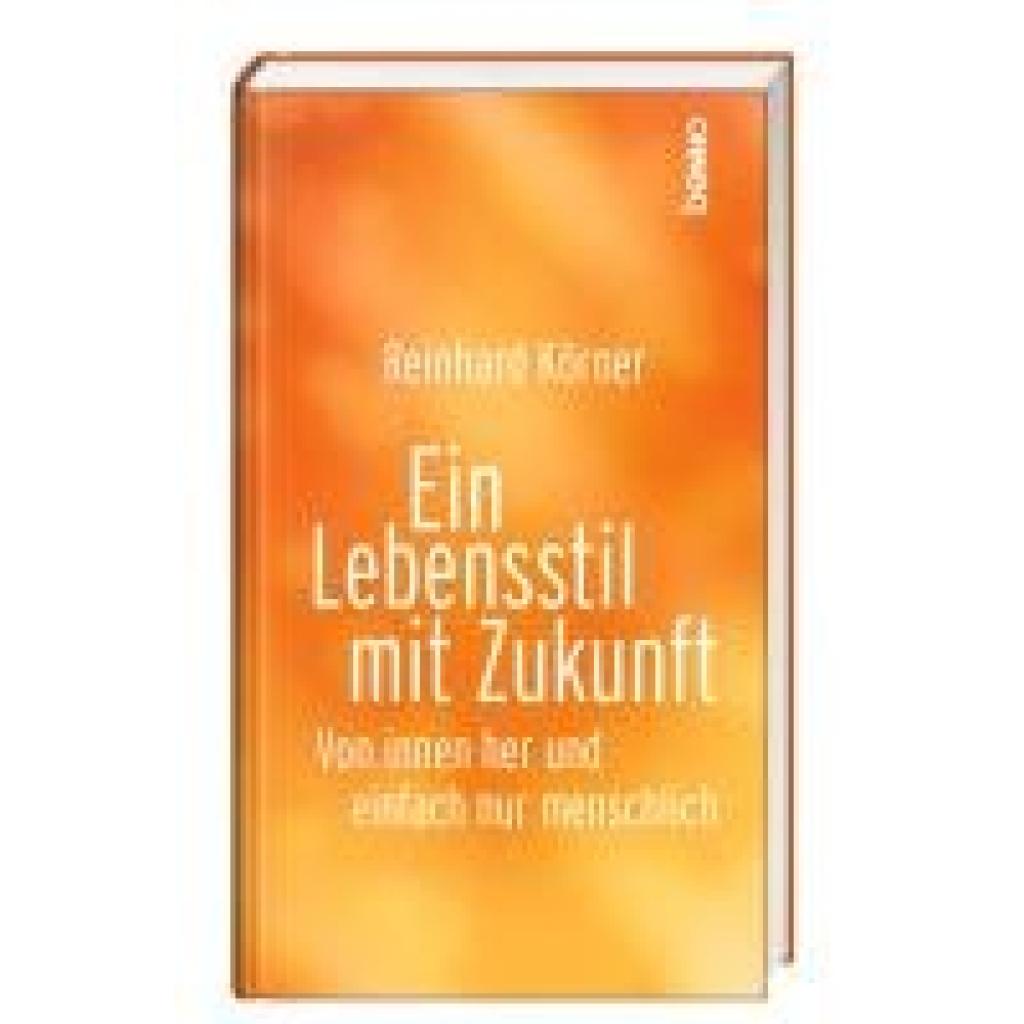 9783746266008 - Körner Reinhard Ein Lebensstil mit Zukunft