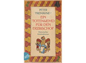 9783746619620 - Peter Tremayne - GEBRAUCHT Ein Totenhemd für den Erzbischof Historischer Kriminalroman (Schwester Fidelma ermittelt) - Preis vom 02102023 050404 h