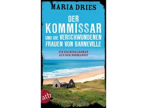 9783746633763 - Der Kommissar und die verschwundenen Frauen von Barneville   Philippe Lagarde ermittelt Bd7 - Maria Dries Kartoniert (TB)