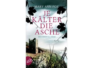 9783746635309 - Je kälter die Asche   Gärtnerin Mags Blake Bd3 - Mary Ann Fox Kartoniert (TB)